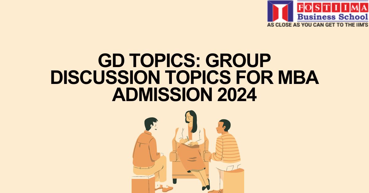 GD Topics: Group Discussion Topics for MBA Admission 2024